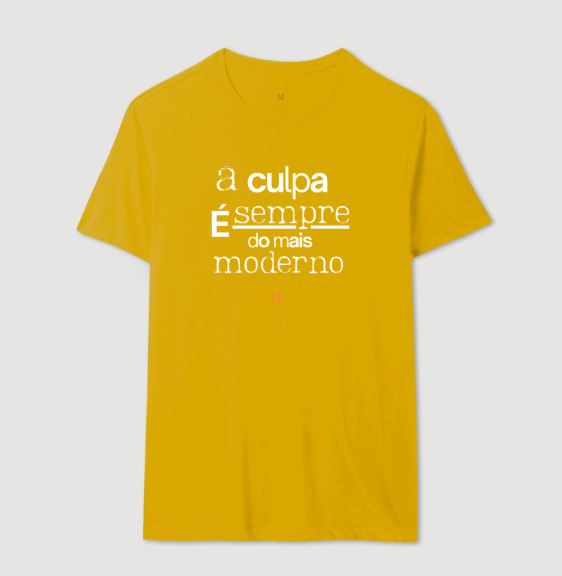 a culpa é sempre do mais moderno style