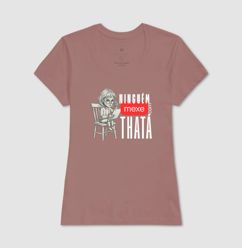 ninguém mexe com thata