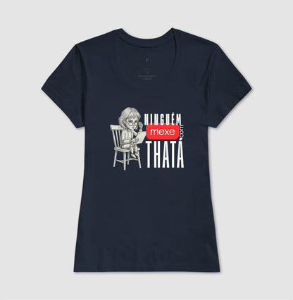 ninguém mexe com thata