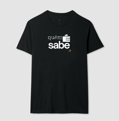 quem é sabe