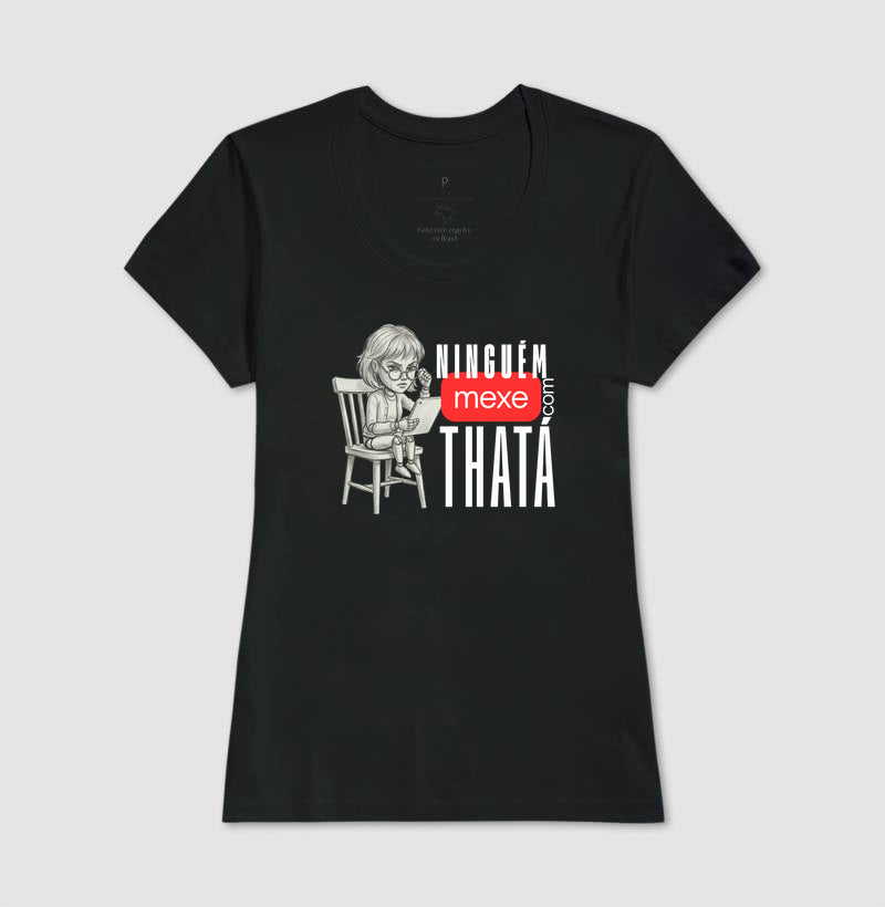 ninguém mexe com thata