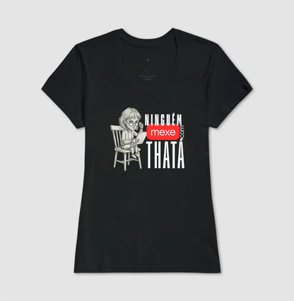 ninguém mexe com thata