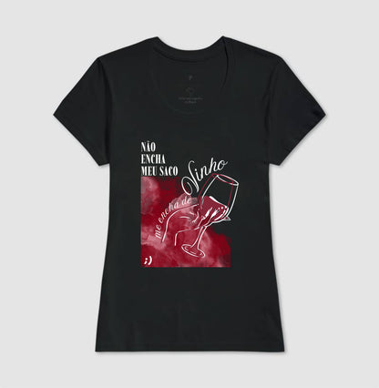 não encha meu saco, me encha de vinho