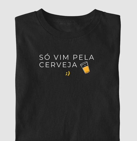 só vim pela cerveja