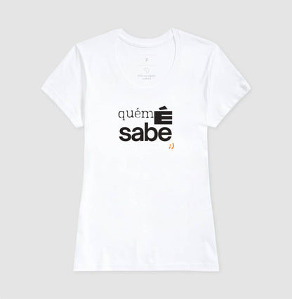 quem é sabe