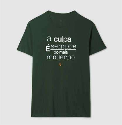a culpa é sempre do mais moderno style