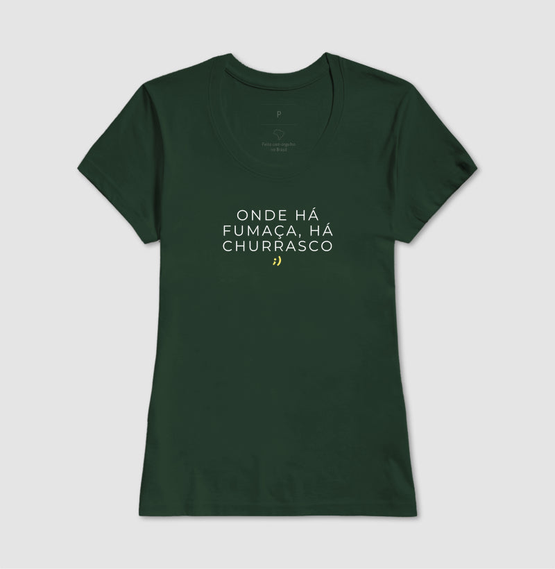 onde há fumaça, há churrasco