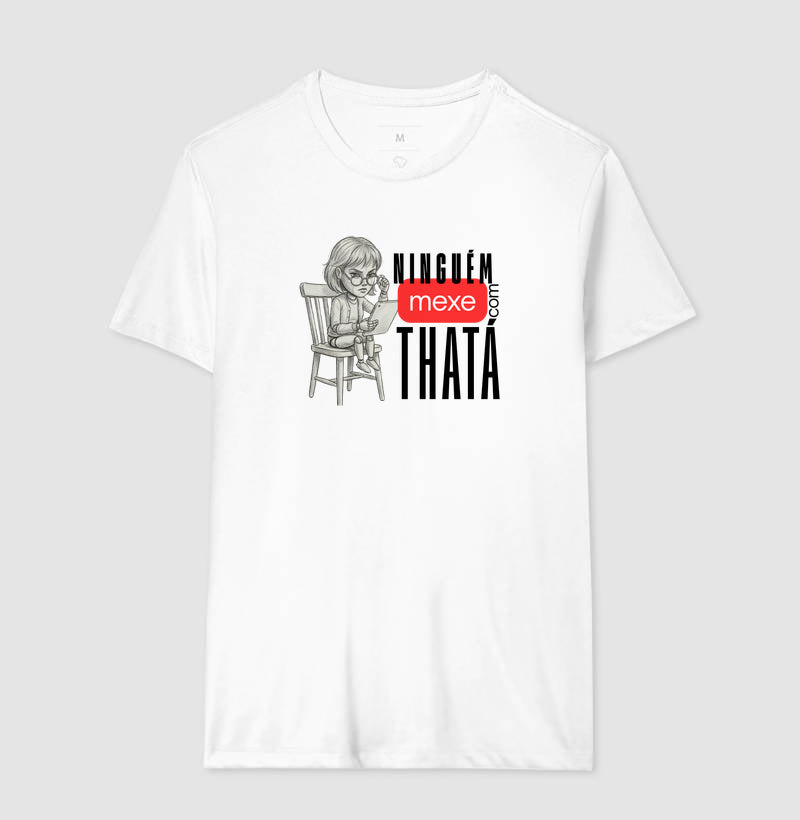 ninguém mexe com thata