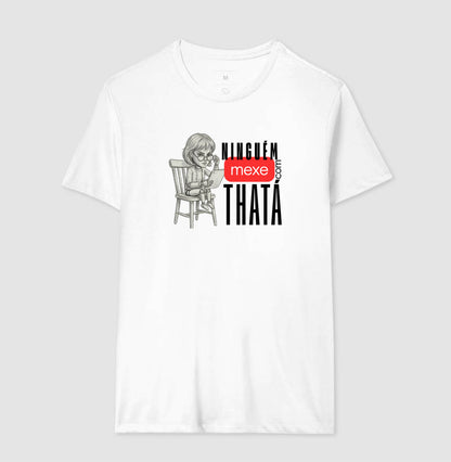 ninguém mexe com thata