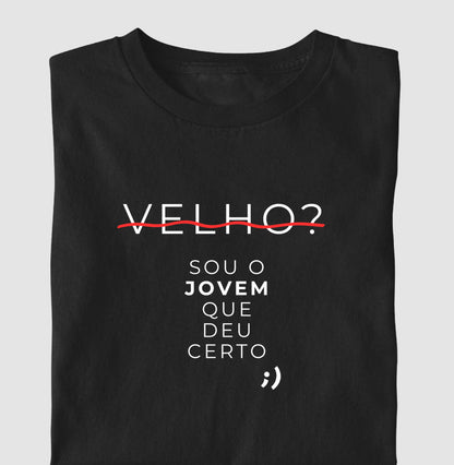 velho? sou um jovem que deu certo
