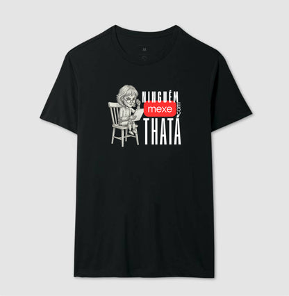ninguém mexe com thata