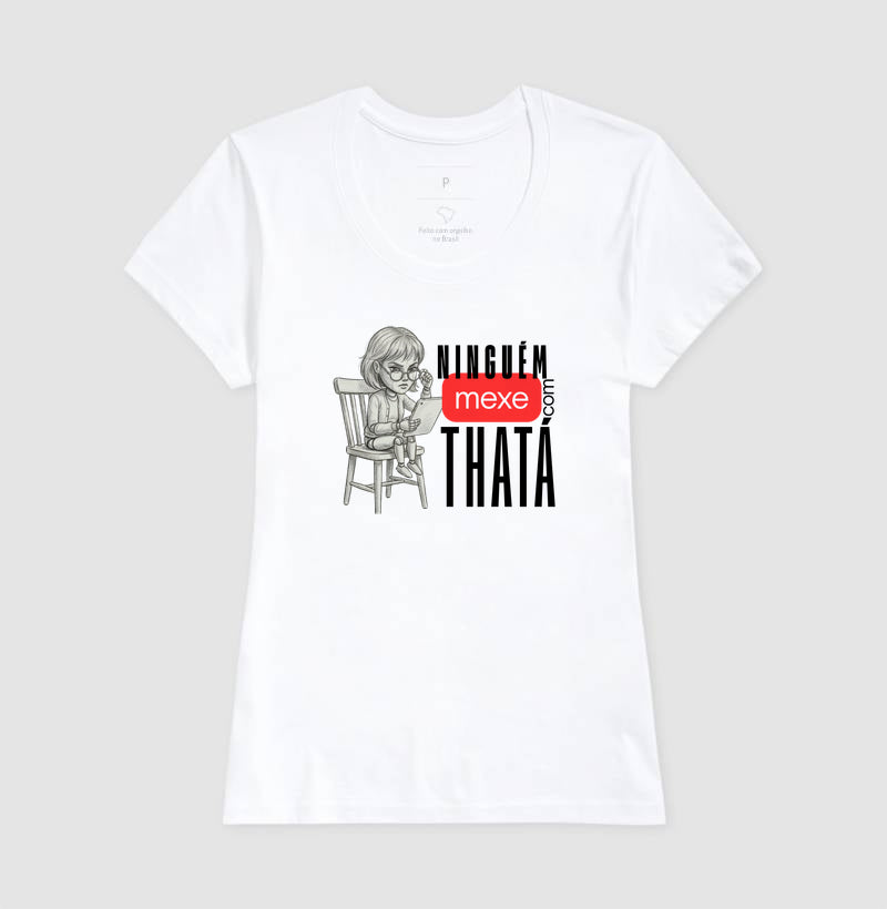 ninguém mexe com thata