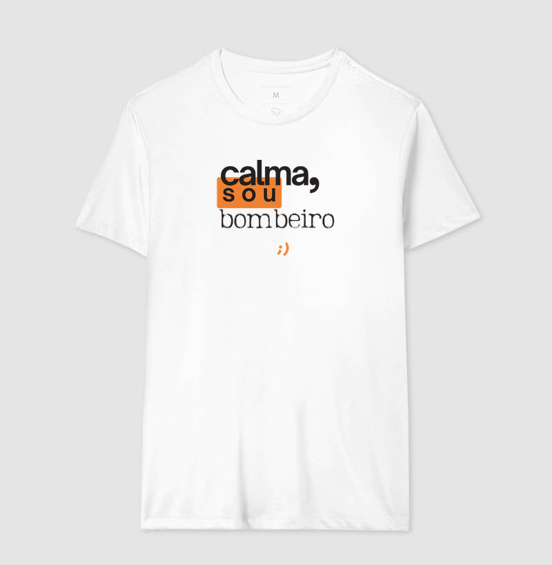 calma, sou bombeiro style