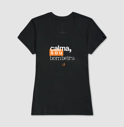 calma, sou bombeira