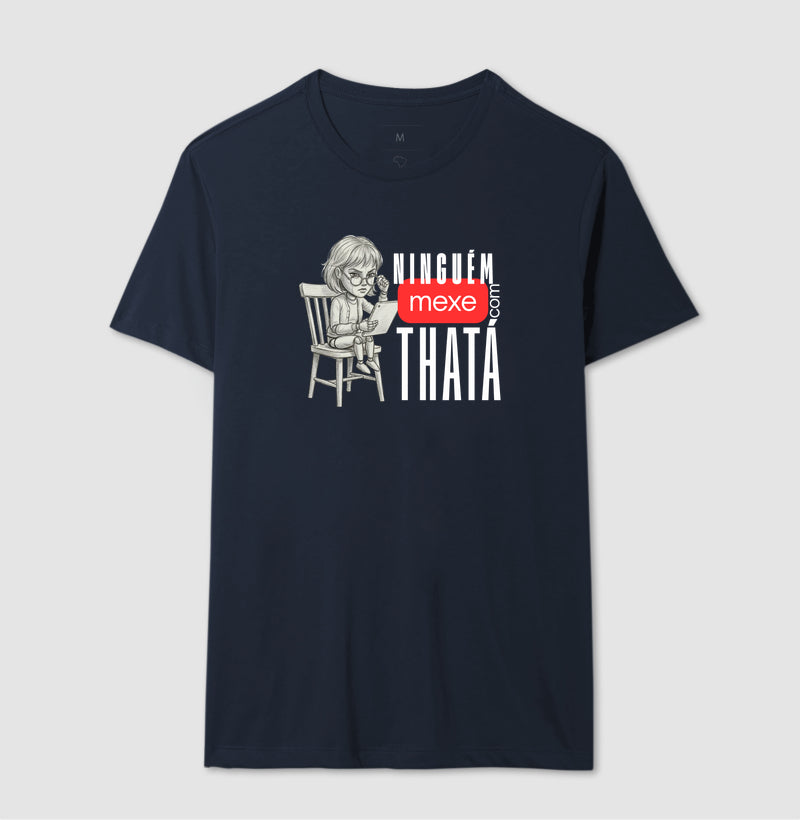 ninguém mexe com thata